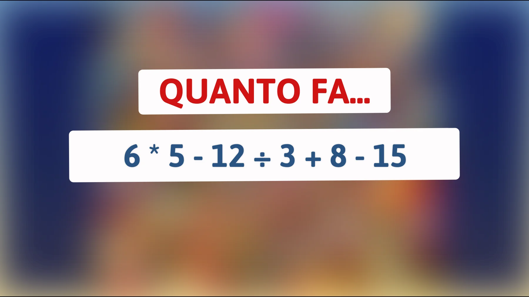 Metti alla prova il tuo QI: Riesci a risolvere questo enigma matematico che sfida anche i cervelloni?"